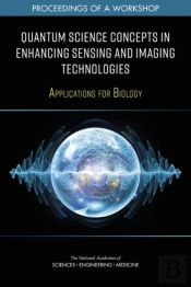 Quantum Science Concepts In Enhancing Sensing And Imaging Technologies