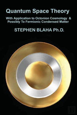 Bertrand.pt - Quantum Space Theory With Application To Octonion Cosmology & Possibly To Fermionic Condensed Matter