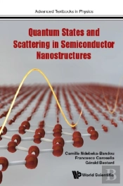 Quantum States And Scattering In Semiconductor Nanostructures