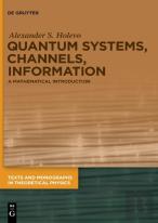 Quantum Systems, Channels, Information
