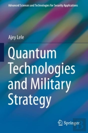 Quantum Technologies And Military Strategy