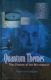 Quantum Themes: The Charms Of The Microworld
