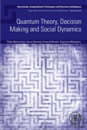 Quantum Theory, Decision Making And Social Dynamics