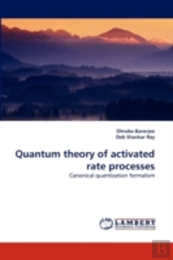 Bertrand.pt - Quantum Theory Of Activated Rate Processes