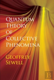 Quantum Theory Of Collective Phenomena