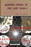 Quantum Theory Of The Lost Eggs-I
