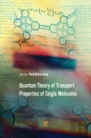 Quantum Theory Of Transport Properties Of Single Molecules