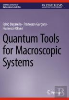 Quantum Tools For Macroscopic Systems