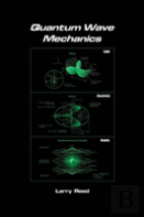 Quantum Wave Mechanics - Fourth Edition