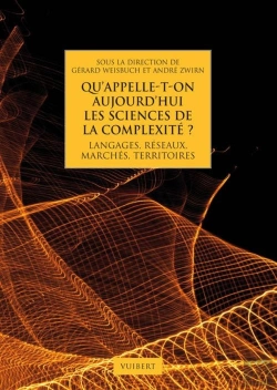 Bertrand.pt - Qu'Appelle-T-On Aujourd'Hui Les Sciences De La Complexité ?