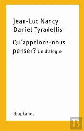 Qu'Appelons-Nous Penser ? Un Dialogue