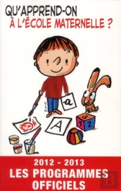 Qu'Apprend-On A L'Ecole Maternelle 2012-2013