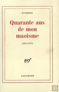 Bertrand.pt - Quarante Ans De Mon Maoisme (1934-1974)