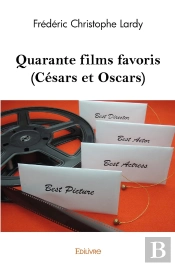 Quarante Films Favoris (Césars Et Oscars)