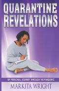 Quarantine Revelations