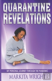 Quarantine Revelations
