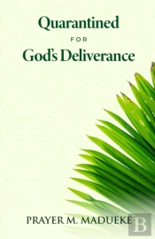 Quarantined For God'S Deliverance