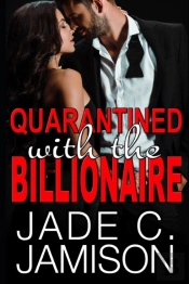 Quarantined With The Billionaire