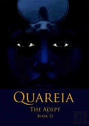 Quareia The Adept Book Thirteen