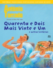 Quarenta e Dois Mais Vinte e Um e Outras Histórias