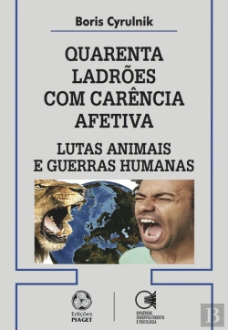 Bertrand.pt - Quarenta Ladrões com Carência Afetiva