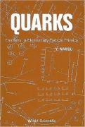 Quarks: Frontiers In Elementary Particle Physics