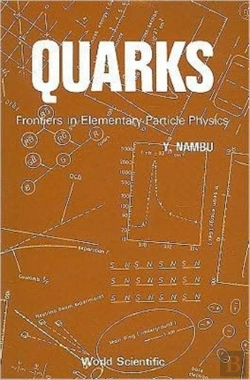Bertrand.pt - Quarks: Frontiers In Elementary Particle Physics