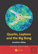 Quarks, Leptons And The Big Bang