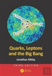 Quarks, Leptons And The Big Bang