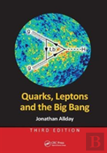 Quarks, Leptons And The Big Bang