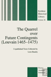 Quarrel Over Future Contingents (Louvain 1465-1475)