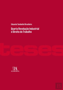 Bertrand.pt - Quarta Revolução Industrial E Direito Do Trabalho