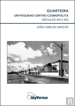Bertrand.pt - Quarteira - Um Pequeno Centro Cosmopolita (Sec. XIX e XX)