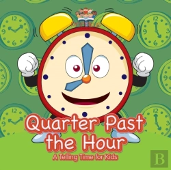 Bertrand.pt - Quarter Past The Hour- A Telling Time For Kids