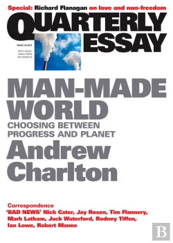Bertrand.pt - Quarterly Essay 44 Man-Made World