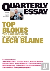 Quarterly Essay 83 Top Blokes