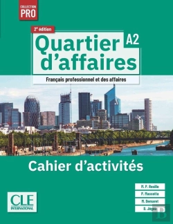 Bertrand.pt - Quartier D'Affaires ; Fle ; Niveau A2 ; Cahier D'Exercices (2e Édition)
