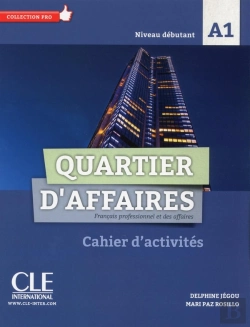 Bertrand.pt - Quartier D'Affaires ; Fle ; Niveau Débutant ; A1 ; Cahier D'Activités (Édition 2017)