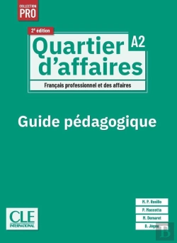 Bertrand.pt - Quartier D'Affaires Livre Du Professeur Niveau A2 - 2ème Édition