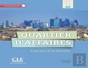 Quartier D'Affaires ; Niveau 1 ; A2 ; Cahier D'Activités