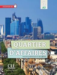 Quartier D'Affaires ; Niveau 1 ; A2 ; Livre De L'Élève