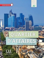 Quartier D'Affaires ; Niveau 1 ; A2 ; Livre De L'Élève