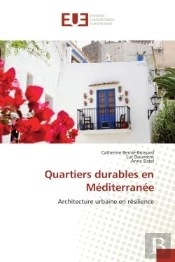 Quartiers Durables En Mediterranee - Architecture Urbaine En Resilience