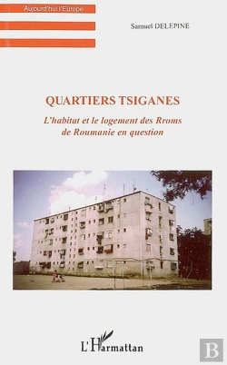 Bertrand.pt - Quartiers Tsiganes L'Habitat Et Le Logement Des Rroms