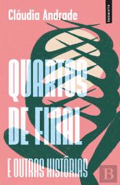Quartos de Final e Outras Histórias