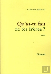 Qu'as-tu fait de tes frères ?