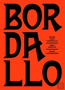 Bertrand.pt - Quase Todo o Bordalo | Obra Gráfica | Isabel Castanheira