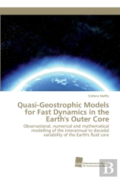 Quasi-Geostrophic Models For Fast Dynamics In The Earth'S Outer Core