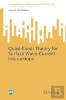 Quasi-Linear Theory For Surface Wave-Current Interactions