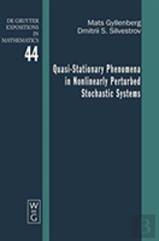 Quasi-Stationary Phenomena In Nonlinearly Perturbed Stochastic Systems
